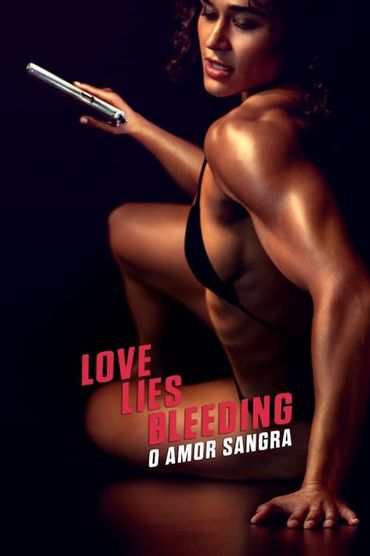 Love Lies Bleeding - O Amor Sangra